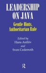 Hans Antlov ; Sven Cederroth - Leadership on Java - Gentle Hints, Authoritarian Rule Hans Antlov ; Sven Cederroth - Leadership on Java - Gentle Hints, Authoritarian Rule