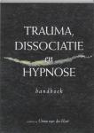 Hart, Onno van der - Trauma, dissociatie en hypnose 4e druk