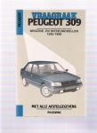 olving,ph - vraagbaak peugeot 309 ( benzine- en dieselmodellen 1985-1988 )