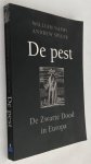 Naphy, William, Andrew Spicer, - De pest. De Zwarte Dood in Europa