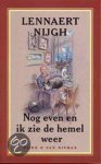 Nijgh - Nog even en ik zie de hemel weer