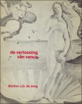 DE JONG, MARTIEN J.G. - DE VERLOSSING VAN VENUS EN ANDERE ESSAYS.