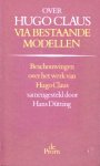  - HUGO CLAUS:   Hans Dütting - Over Hugo Claus via bestaande Modellen - uitgeverij Hadewijch/De Prom, 268 blz.