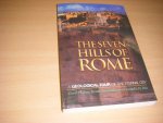 Heiken, Grant; Renato Funiciello; Donatella de Rita - The Seven Hills of Rome. A Geological Tour of the Eternal City