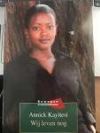 Kayitesi, A. - Wij leven nog / een persoonlijk verhaal over de genocide in Rwanda