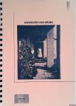 Erkelens-Buttinger, E.S.C. - Verslag van een kort bezoek aan het Bureau Interne Zaken en het Nationaal Historisch Arxief van Aruba, 15/16 juli 1991