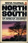 Naipaul, Shiva - North of south. An African journey