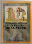  - Histoire du Costume - Encyclopédie par l'image, Librairie Hachette