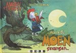 Marten Toonder - Nu is de Moen gevangen. Alle poëmen