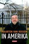 Maarten van Rossem, Maarten van Rossem - In Amerika