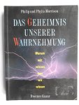 Morrison, Philip und Phylis - Das Geheimnis unserer Wahrnehmung