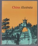 Walravens, Hartmut - China illustrate, das europaische Chinaverstandnis im Spiegel des 16. bis 18. Jahrhunderts