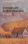 Barker, Lady - Station life in New Zealand.