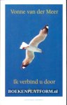 Meer, Vonne van der - Ik verbind u door