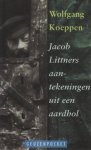 Koeppen W. - Jakob Littners aantekeningen uit een aardhol