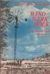 Chris Westra en Herman Tossijn - Wind werkboek. Wat mogelijk is met windenergie.