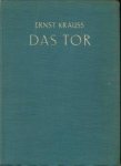 KRAUSS, ERNST - Das Tor