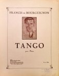 Bourguignon, Francis de: - Tango pour piano. Op. 26