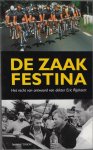 Rijckaert, Eric en Vandeweghe, Hans - De zaak Festina -Het recht van antwoord van dokter Eric Rijckaert