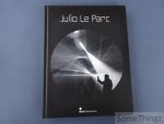 Pierre, Arnauld; Obrist, Hans Ulrich et Pradel, Jean-Louis - Julio Le Parc [texte en français]