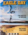 Richard Collier - Eagle Day: The Battle of Britain