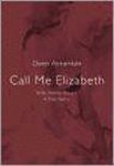 Dawn Annandale - Call Me Elizabeth