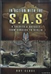 Close, Roy - In Action With the SAS. A Soldiers Odyssey from Dunkirk to Berlin