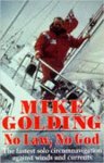 Golding, Mike - No Law, No God - The fastest solo circumnavigation against winds and currents