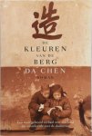 Da Chen, Ineke van Bronswijk - De kleuren van de berg