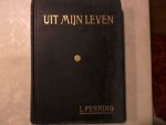 Penning L. - Uit mijn leven