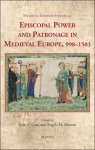 Evan Gatti, Angelo Silvestri (eds) - Episcopal Power and Patronage in Medieval Europe, 998?1503