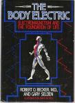 Becker, Robert - Body Electric, The / Electromagnetism and the Foundation of Life