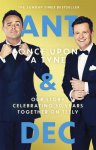 Anthony McPartlin 274843, Declan Donnelly 274844 - Once Upon a Tyne Our Story Celebrating 30 Years Together on Telly