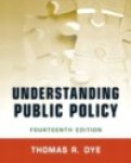 Dye Thomas - Understanding Public Policy