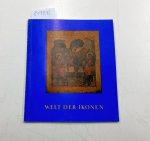 Rothemund, B. und Antonius Fountoucidis: - Welt der Ikonen. Katalog, Neuerwerbungen 1961-1963