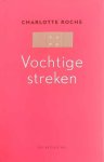 ROCHE Charlotte - Vochtige streken