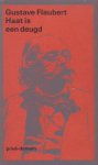 Flaubert, Gustave - Haat is een deugd. Een keuze uit de correspondentie.