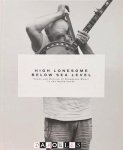 Loes van Schaijk, Marieke Oldekerken - High Lonesome Below Sea Level. Faces and Stories of Bluegrass  Music in the Netherlands