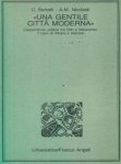 Bertelli, C. / Nicoletti, A.M. - Una gentile città moderna. L'espansione urbana fra Otto e Novecento: il caso di Albaro e Genova