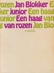 Blokker, Jan junior - Een haag van rozen