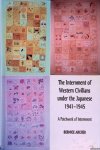 Archer, Bernice - The Internment of Western Civilians under the Japanese 1941-1945: A patchwork of internment