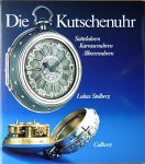 L Stolberg - Die Kutschenuhr Satteluhren, Karossenuhren, Alkovenuhren
