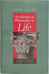 Centennial Professor Of Philosophy John Lachs, Ph.D ,  John Lachs - The Relevance of Philosophy to Life