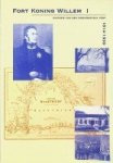 Notermans, J. e.a. - Fort Koning Willem I 1814-1999 Historie van een monumentaal fort