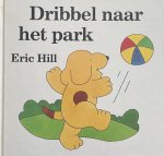 Eric Hill - Dribbel naar het park