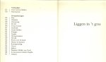 Hermans, Toon .. Het boek telt verscheidene verhalen en beschouwingen over o.a. Koningin Juliana , Charlie Chaplin ,de lach en de glimlach , het apeninstinct en de humor - Liggen in 't gras .. Op zijn eigen, oorspronkelijke en begrijpelijke wijze speelt Toon Hermans met de taal om zijn visie op de wereld en het wereldje, op het geloof, de natuur en de mens, op leven en dood te geven. Geloof, hoop, liefde en humor zijn