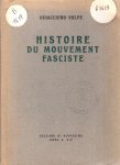 Volpe, Gioacchino - Histoire du Mouvement Fasciste