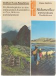 Hans Helfritz - Südamerika : präkolumbianische Hochkulturen ; ein Reisebegleiter zu d. indianischen Kunststätten in Peru, Bolivien und Kolumbien