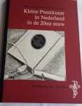KOOLWIJK, Tom van en SCHRIKS, Chris - Kleine Prentkunst in Nederland in de 20ste eeuw
