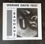 Schlegel, Franz-Xaver - Werner David Feist. Fotografien am Bauhaus 1928-1930. Mit einem Text von Werner David Feist. Katalog zur Ausstellung in Augsburg 1995